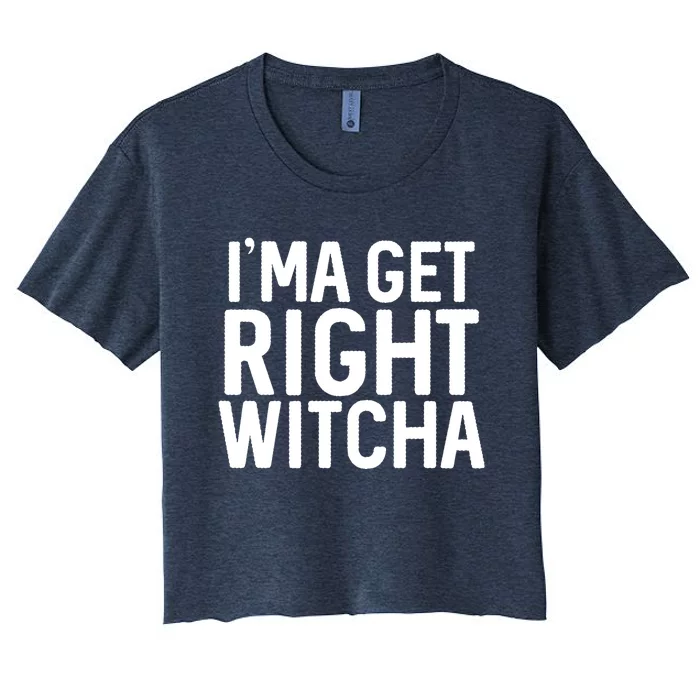 I'ma Get Right Witcha Migos Rapper Trending Gift Lover Women's Crop Top Tee