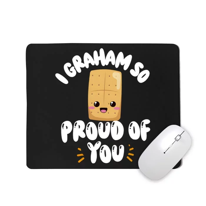 I Graham So Proud Of You Staar Testing Mousepad