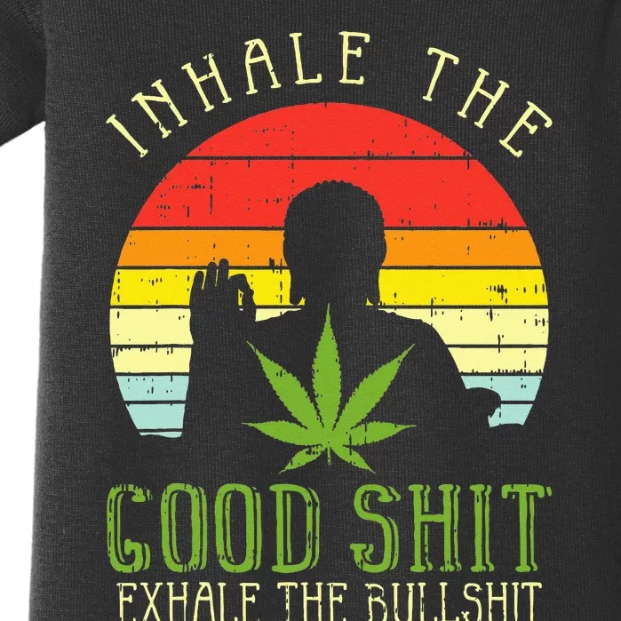 Inhale Good Shit Exhale Bullshit Weed Cannabis Yoga 420 Gift Baby Bodysuit