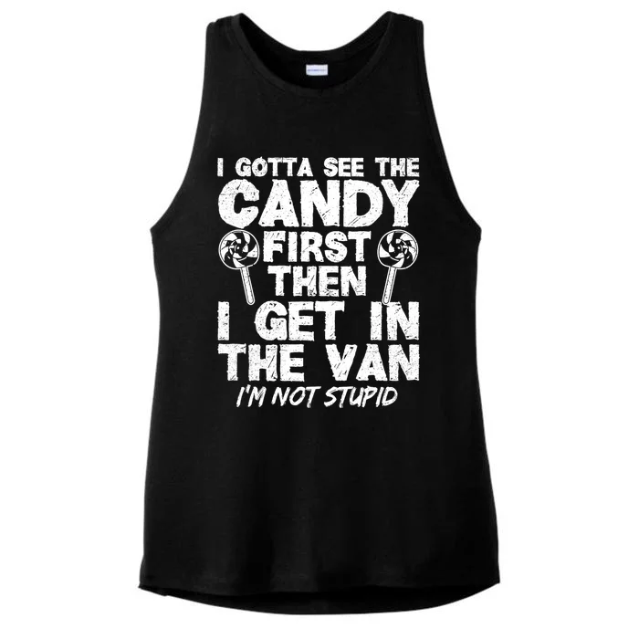 I Gotta See The Candy First IM Not Stupid Creepy Adult Ladies Tri-Blend Wicking Tank