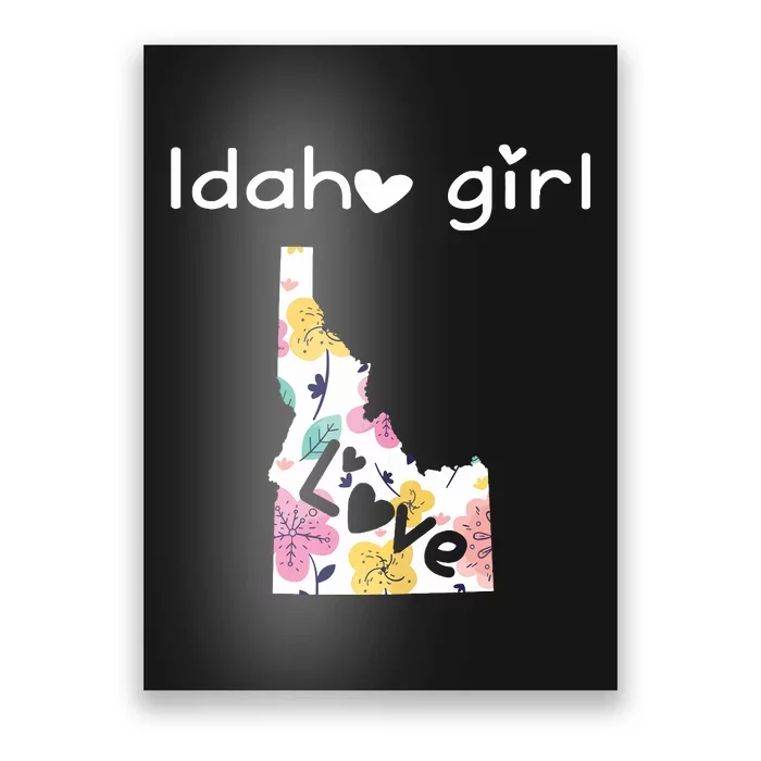 Idaho Girl Shirts I Love Idaho Home Gift Poster