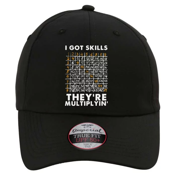 I Got Skills They're Multiplying Funny Math Teacher Students The Original Performance Cap