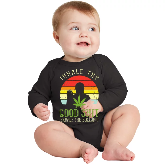 Inhale Good Shit Exhale Bullshit Weed Cannabis Yoga 420 Gift Baby Long Sleeve Bodysuit