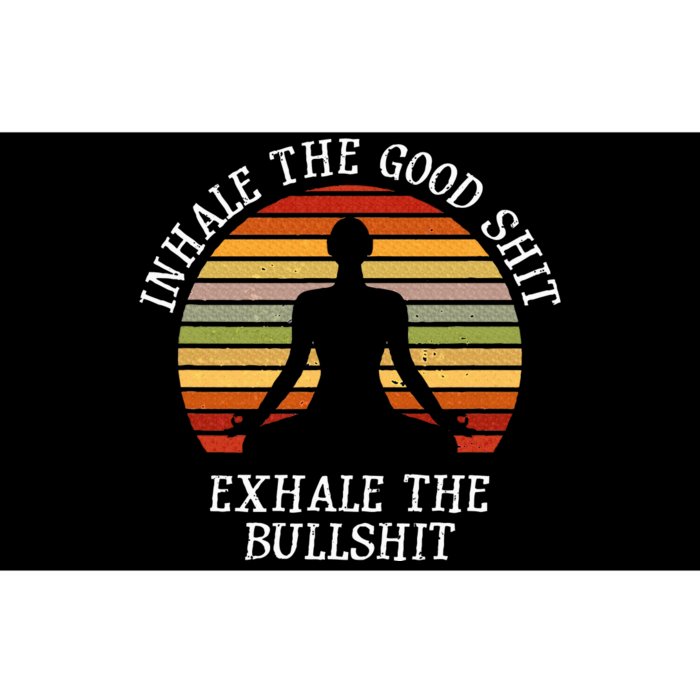 Inhale Good Shit Exhale Bullshit Funny Quote Yoga Meditation Bumper Sticker