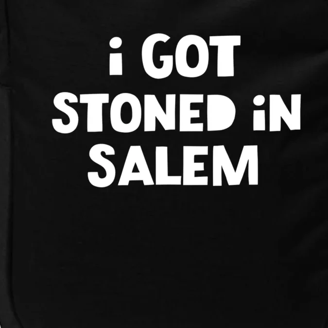 I Got Stoned In Salem Halloween Witches Weed Stoners Cute Gift Impact Tech Backpack