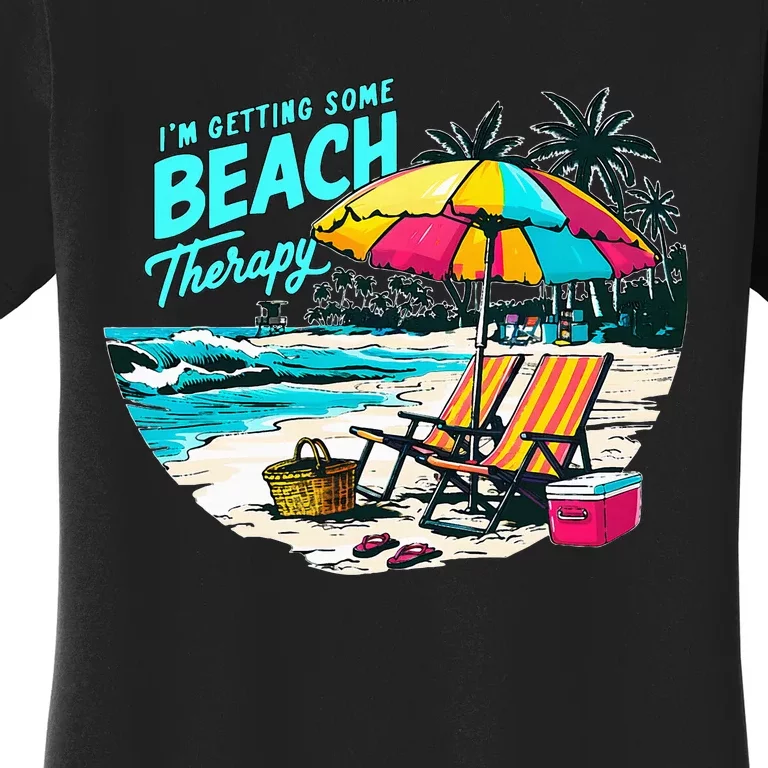 IM Getting Some Beach Therapy Funny Humorous Beach Women's T-Shirt