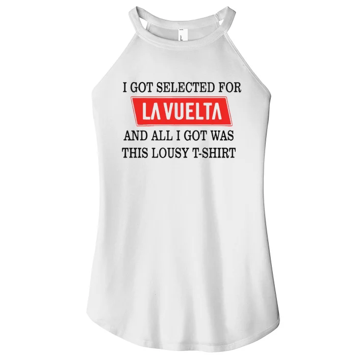 I Got Selected For La Vuelta And All I Got Was This Lousy Women’s Perfect Tri Rocker Tank