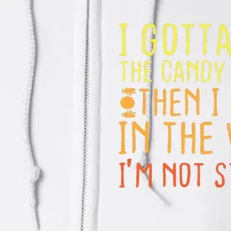 I Gotta See The Candy First. I'm Not Stupid | Creepy Adult Full Zip Hoodie