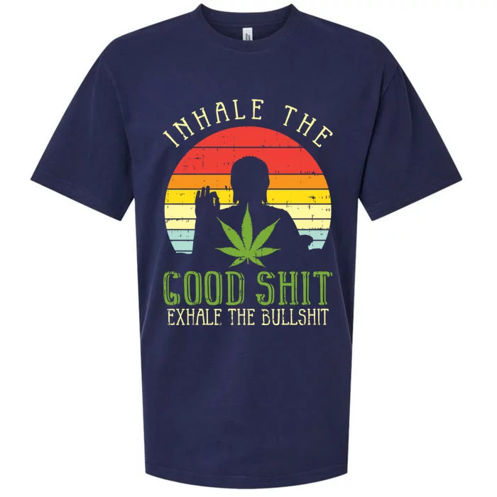 Inhale Good Shit Exhale Bullshit Weed Cannabis Yoga 420 Gift Great Gift Sueded Cloud Jersey T-Shirt