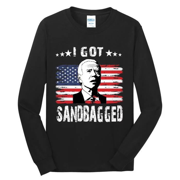 I Got Sandbagged Joe Biden Funny Quote Tall Long Sleeve T-Shirt