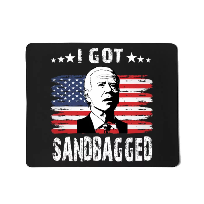 I Got Sandbagged Joe Biden Funny Quote Mousepad