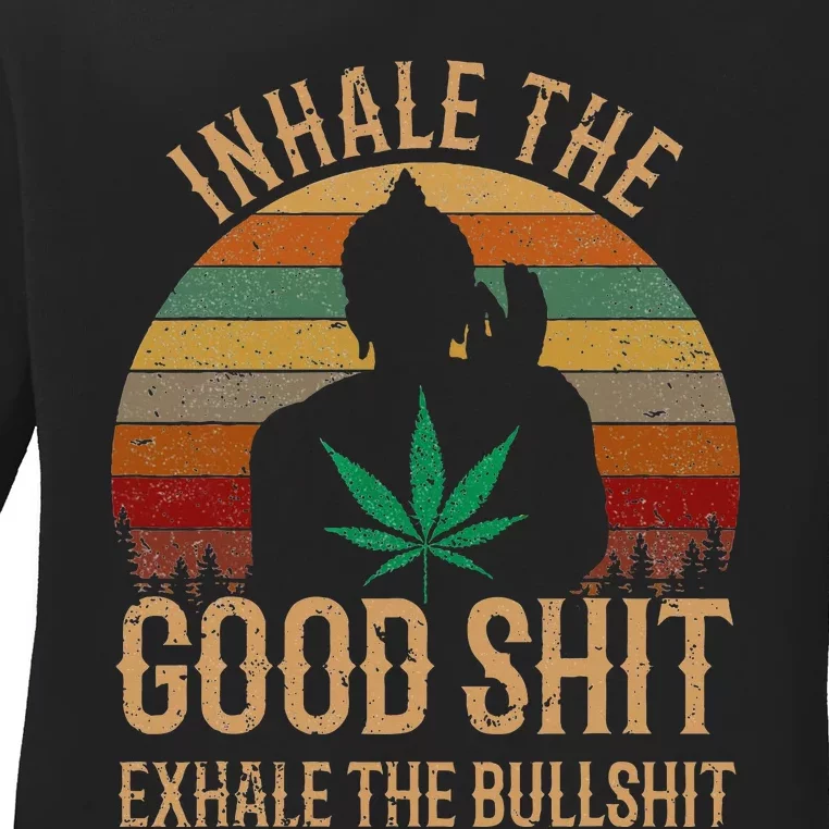 Inhale Good Shit Exhales Bullshit Weed Retro Cannabis Funny Ladies Long Sleeve Shirt