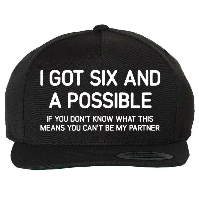 I Got Six And A Possible Spades Funny Jokes Sarcastic Wool Snapback Cap