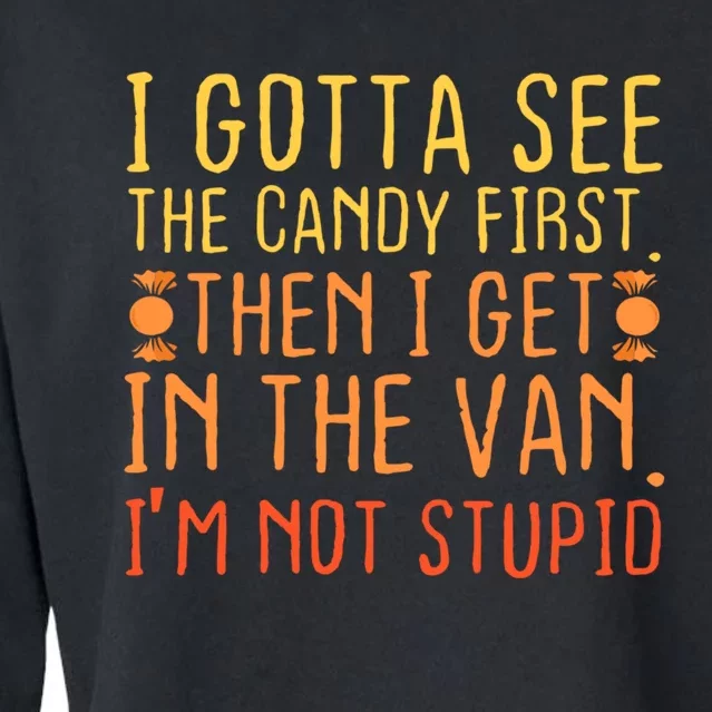 I Gotta See The Candy First. IM Not Stupid | Creepy Cropped Pullover Crew