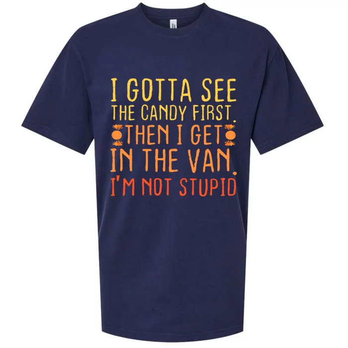 I Gotta See The Candy First. IM Not Stupid | Creepy Sueded Cloud Jersey T-Shirt