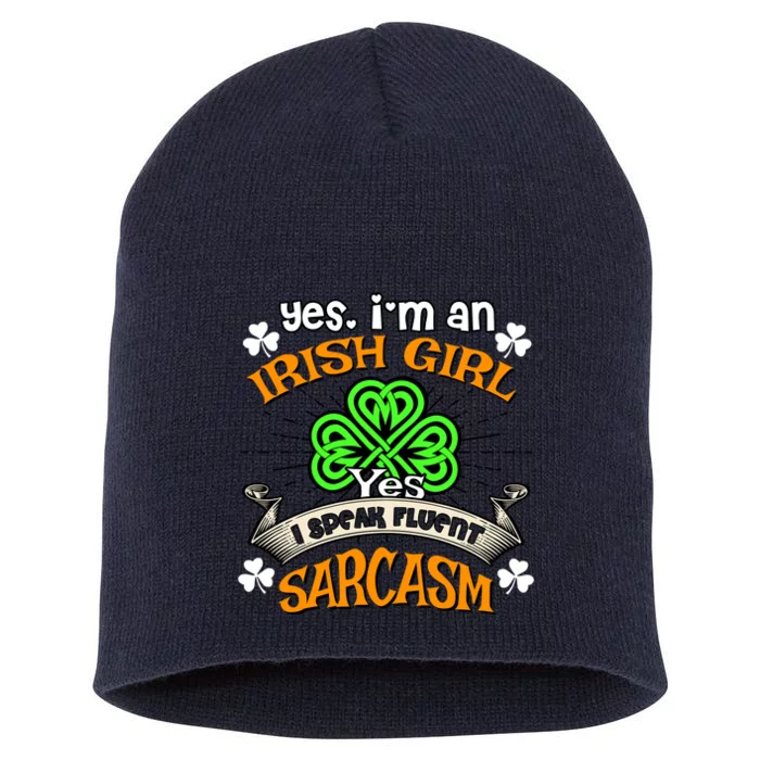 Irish Girl Speak Fluent Sarcasm Shamrock Happy St Paddys Day Short Acrylic Beanie