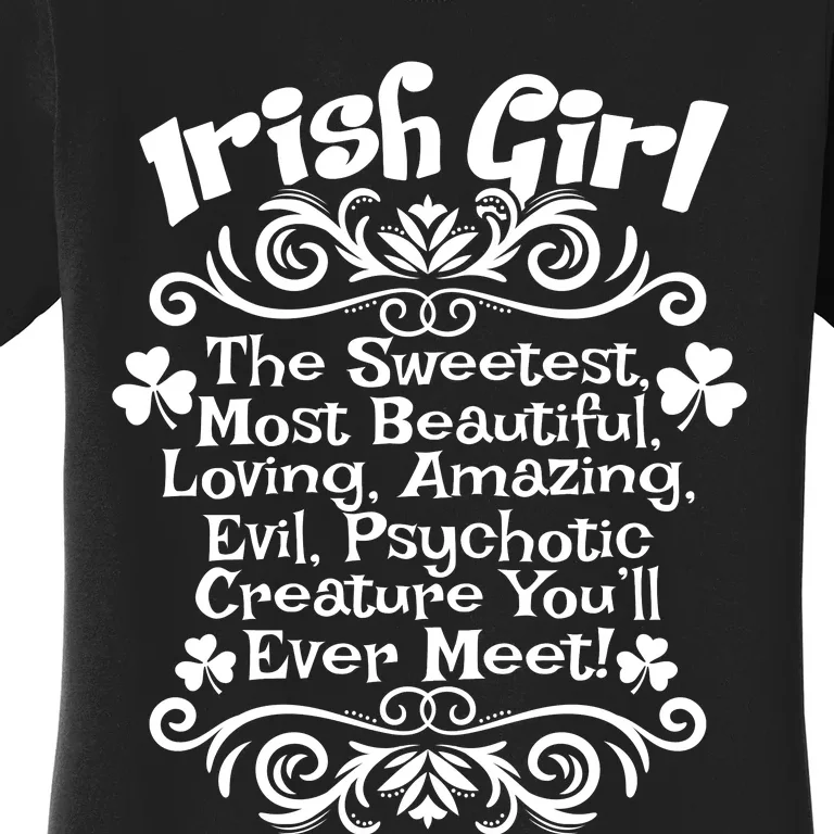 Irish Girl Sweetest Beautiful Loving St Patrick Day Gift Women's T-Shirt