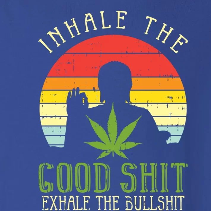 Inhale Good Shit Exhale Bullshit Weed Cannabis Yoga 420 Gift Toddler Long Sleeve Shirt