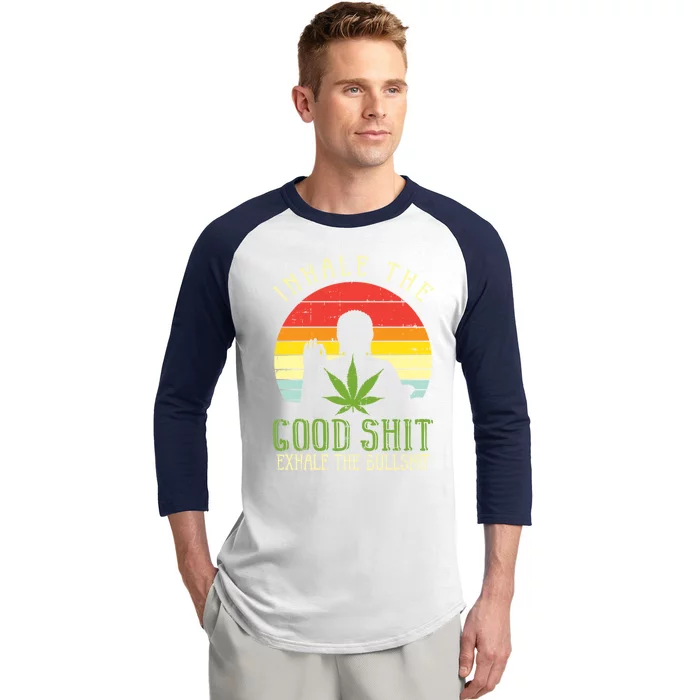 Inhale Good Shit Exhale Bullshit Weed Cannabis Yoga 420 Gift Baseball Sleeve Shirt