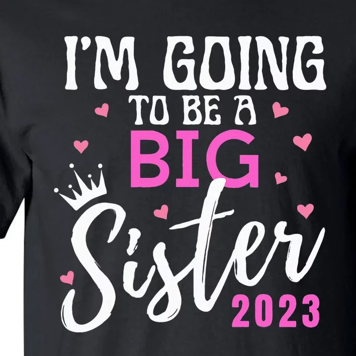 I'm Going To Be A Big Sister Pregnancy Announcement Promoted Tall T-Shirt