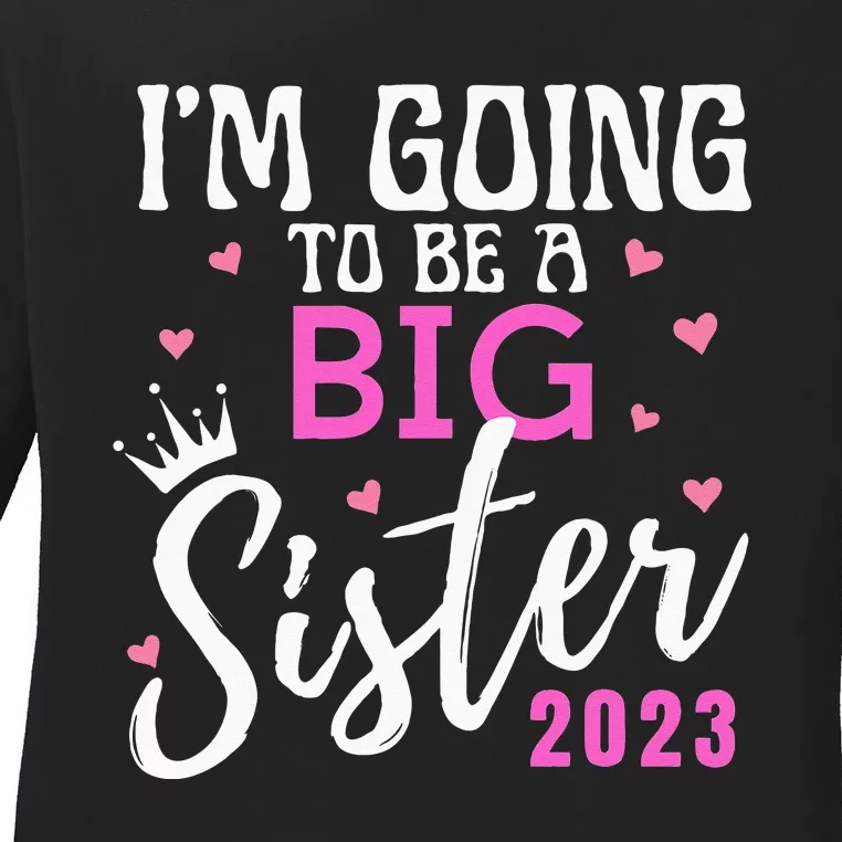 I'm Going To Be A Big Sister Pregnancy Announcement Promoted Ladies Long Sleeve Shirt