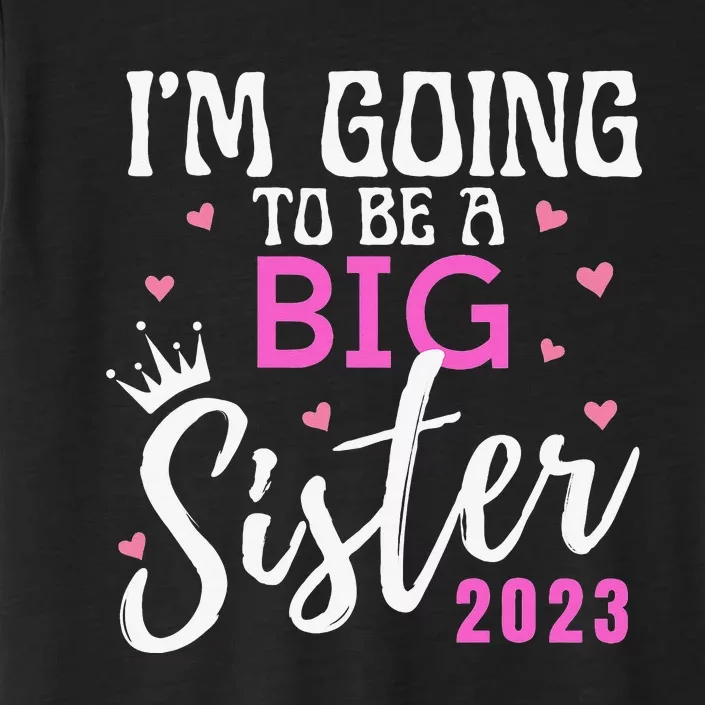 I'm Going To Be A Big Sister Pregnancy Announcement Promoted ChromaSoft Performance T-Shirt