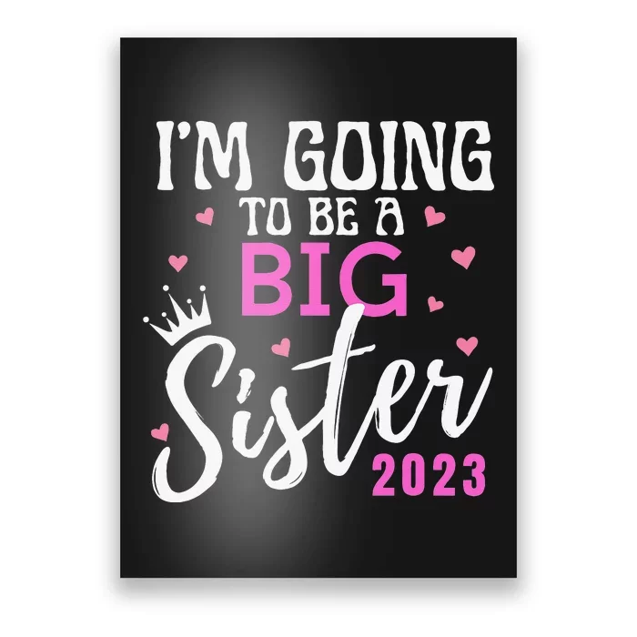 I'm Going To Be A Big Sister Pregnancy Announcement Promoted Poster