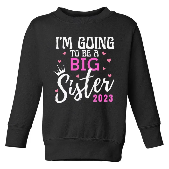 I'm Going To Be A Big Sister Pregnancy Announcement Promoted Toddler Sweatshirt