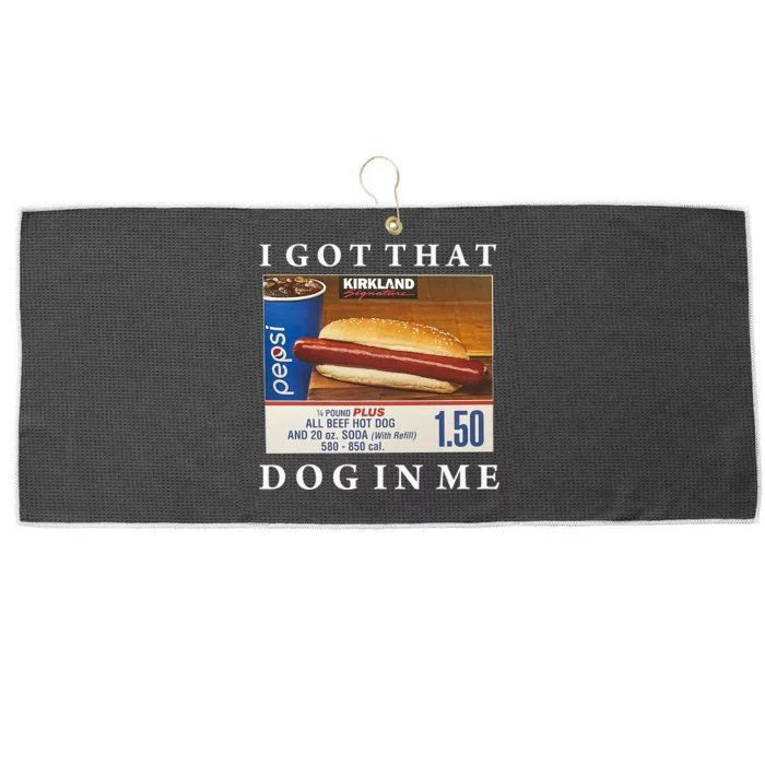 I Got That Hot Dog In Me Funny Keep 150 Dank Meme Costco Hot Dog Large Microfiber Waffle Golf Towel