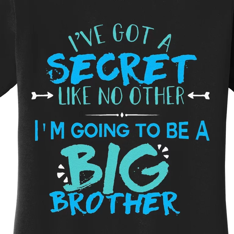 I'm Going To Be A Big Brother Pregnancy Reveal Women's T-Shirt