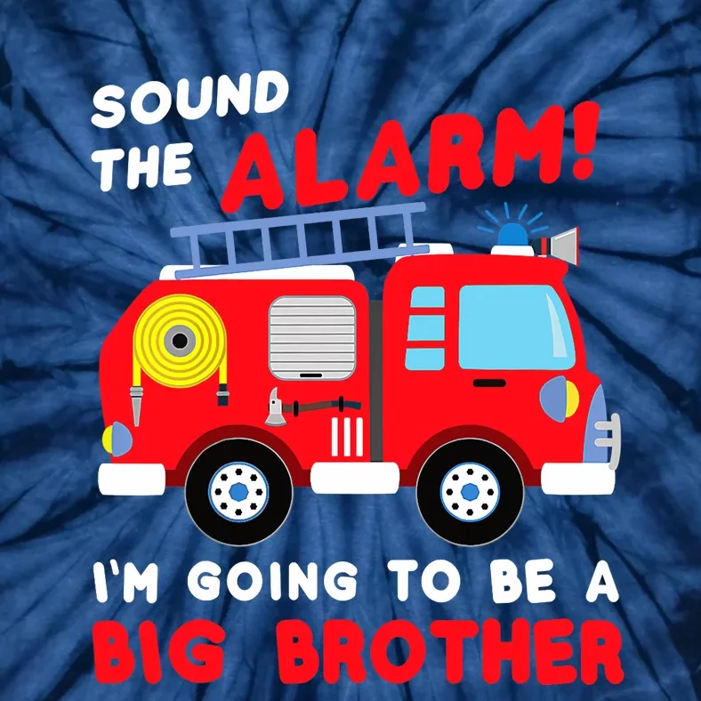 Im Going To Be A Big Brother Firetruck Baby Reveal Tie-Dye T-Shirt