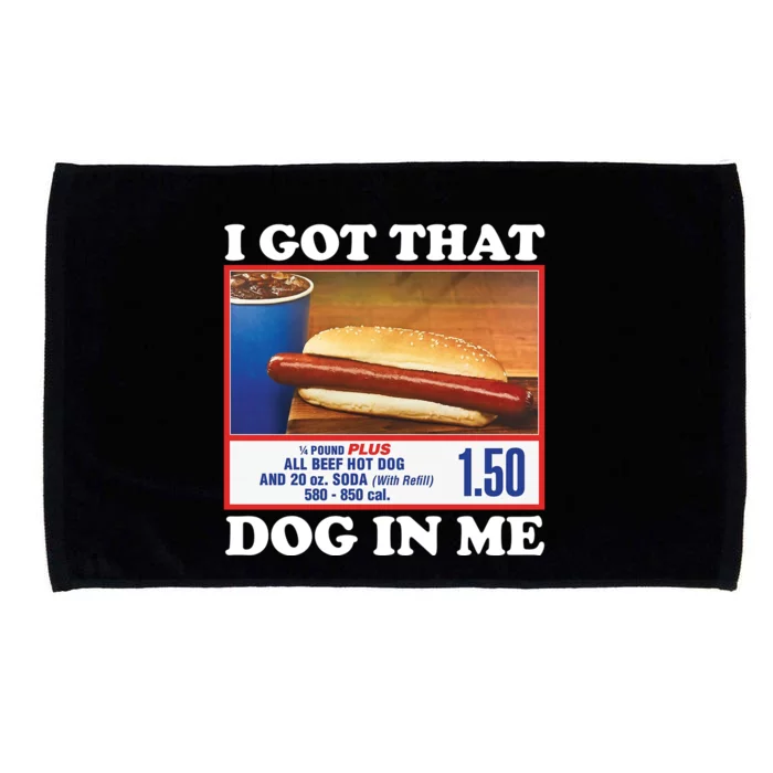 I Got That Dog In Me Costco Microfiber Hand Towel