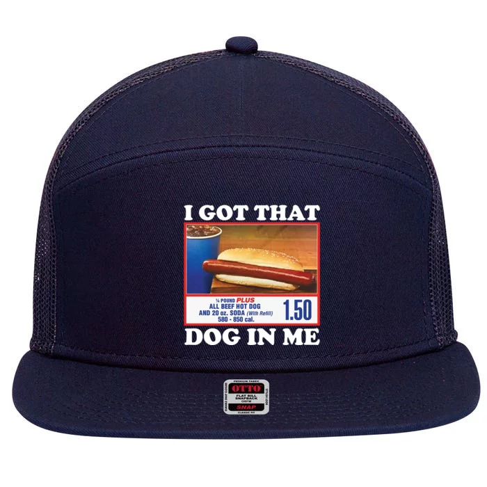 I Got That Dog In Me Costco 7 Panel Mesh Trucker Snapback Hat