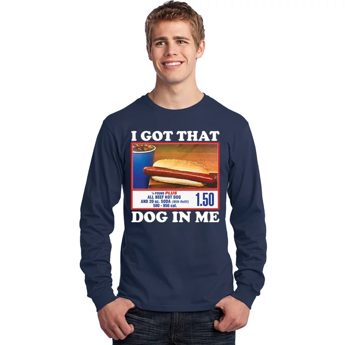 I Got That Dog In Me Costco Long Sleeve Shirt