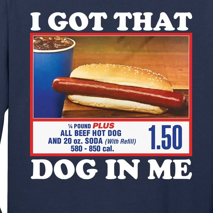 I Got That Dog In Me Costco Long Sleeve Shirt