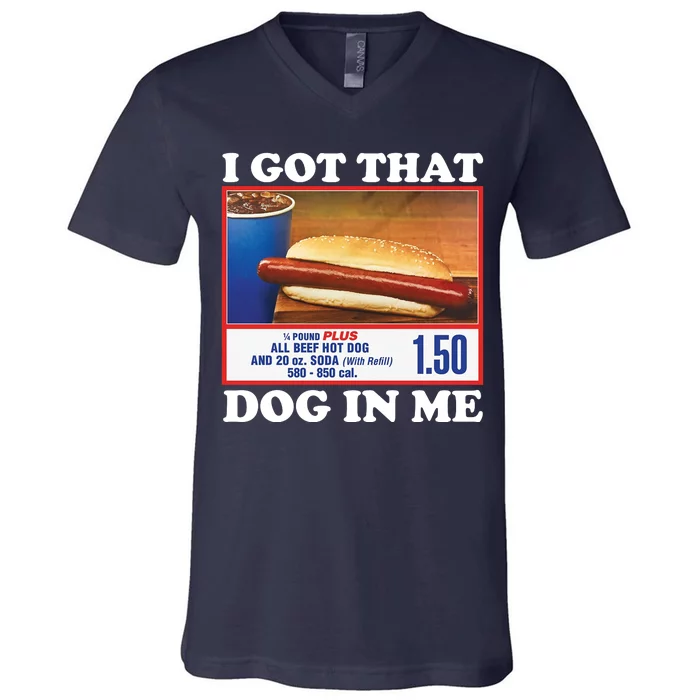 I Got That Dog In Me Costco V-Neck T-Shirt