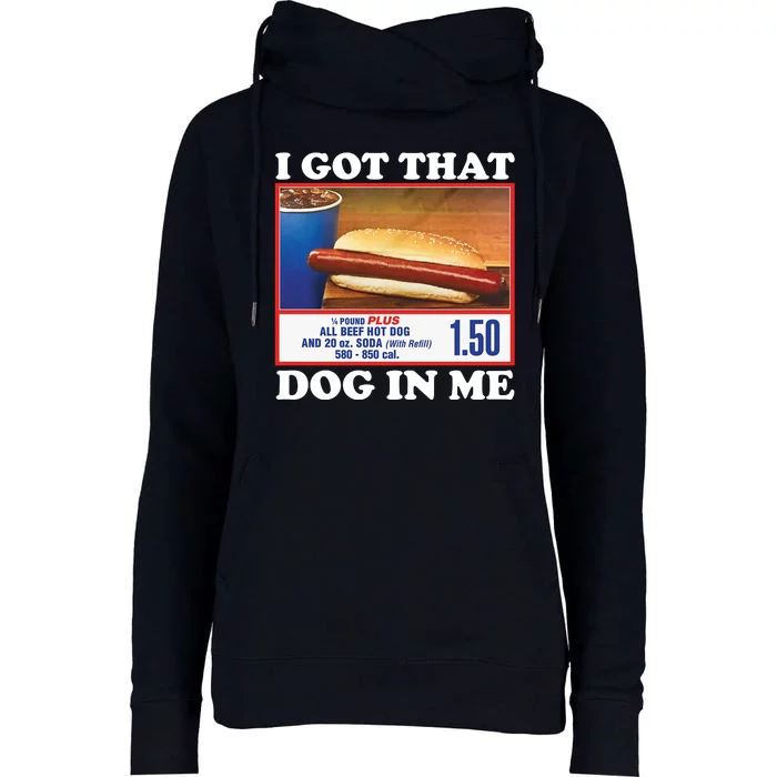 I Got That Dog In Me Costco Womens Funnel Neck Pullover Hood