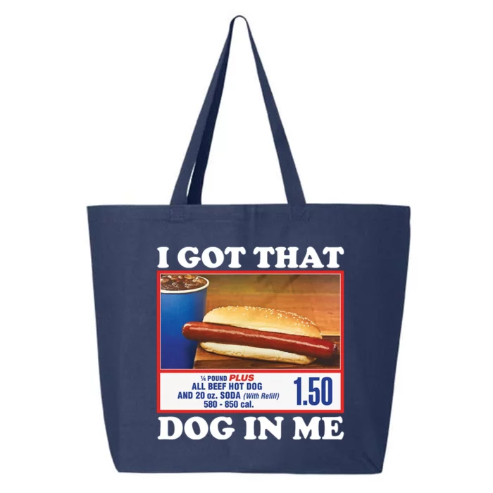 I Got That Dog In Me Costco 25L Jumbo Tote