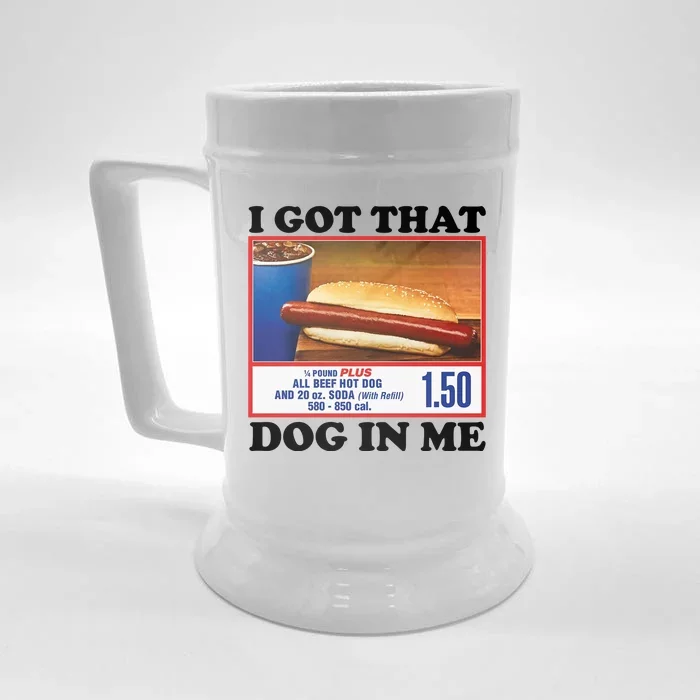 I Got That Dog In Me Costco Front & Back Beer Stein