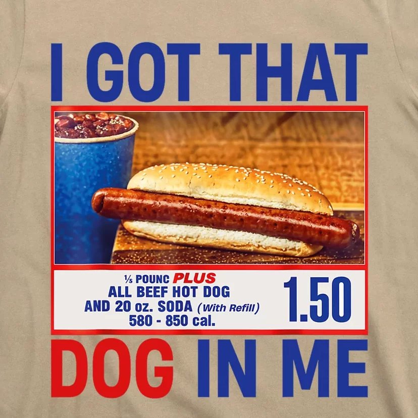 I Got That Dog In Me Funny Hotdogs Combo 4th Of July Dad Mom T-Shirt