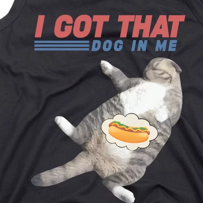 I Got That Dog In Me Retro Funny Cat Tank Top