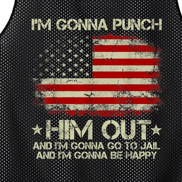 I'm Gonna Punch Him Out I'm Gonna Go To Jail Nancy Pelosi Mesh Reversible Basketball Jersey Tank