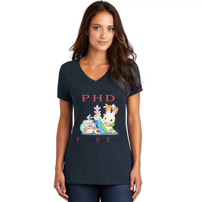 I’Ve Got That P.H.D. Permanent Head Damage Women's V-Neck T-Shirt