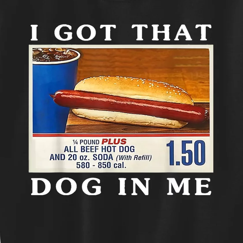 I Got That Dog In Me Funny Hot Dogs Combo Kids Sweatshirt