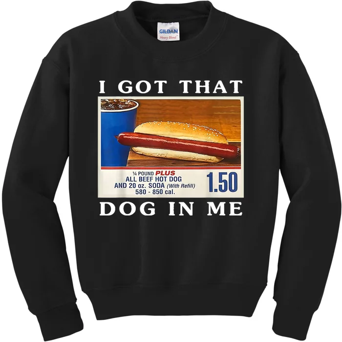 I Got That Dog In Me Funny Hot Dogs Combo Kids Sweatshirt