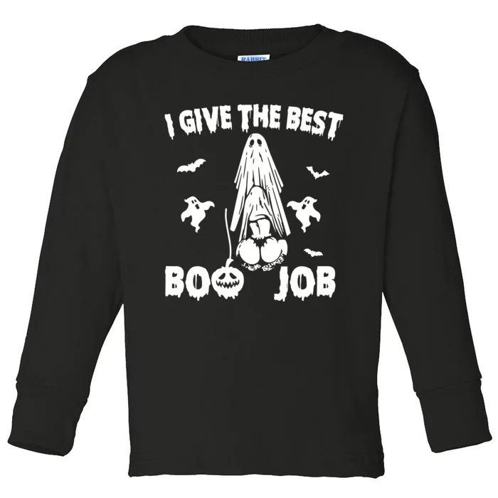 I Give The Best Boo Job Funny Joke Halloween Inappropriate Toddler Long Sleeve Shirt