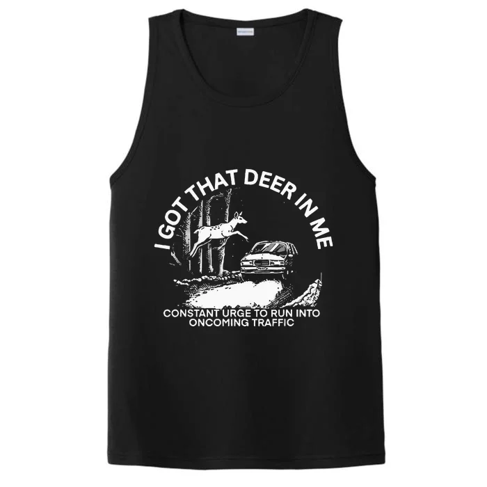 I Got That Deer In Me Performance Tank