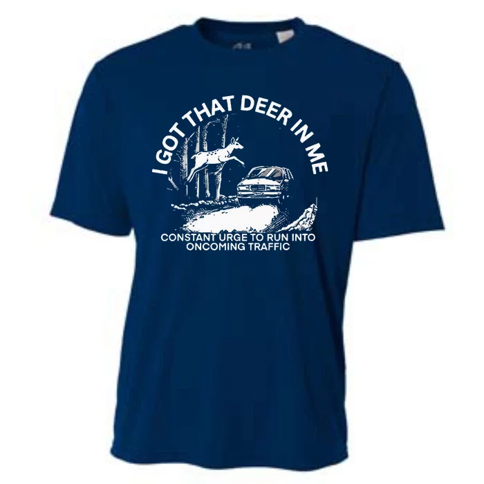 I Got That Deer In Me Cooling Performance Crew T-Shirt