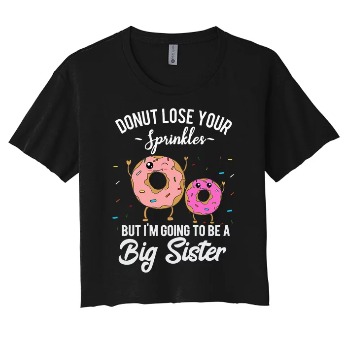 Im Going To Be A Big Sister Baby Announcement Donut Reveal Women's Crop Top Tee