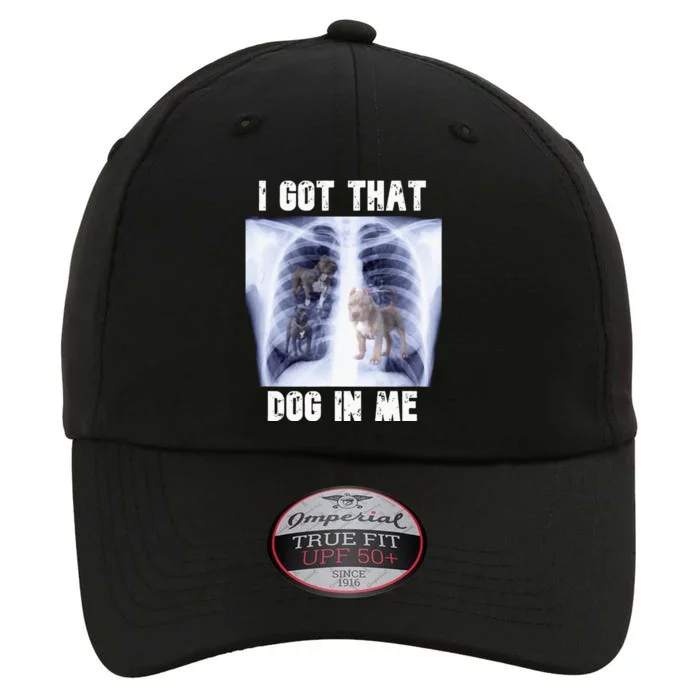 I Got That Dog In Me Xray Meme The Original Performance Cap